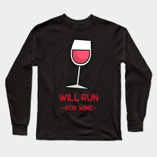 Will run for wine Long Sleeve T-Shirt